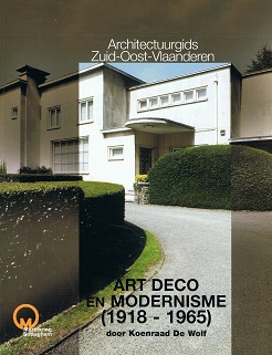 Architectuurgids Zuid-Oost-Vlaanderen. Art Deco en Modernisme